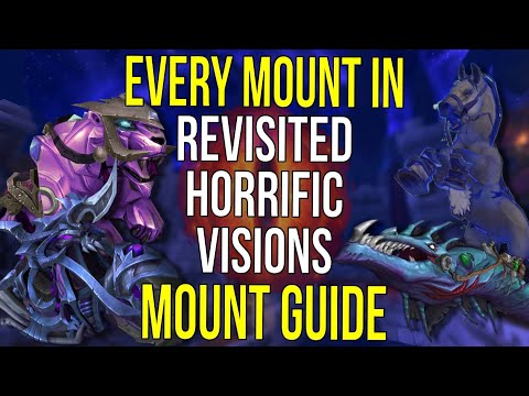 Guide to Every Horrific Visions Mount - Revisited Horrific Visions | World of Warcraft