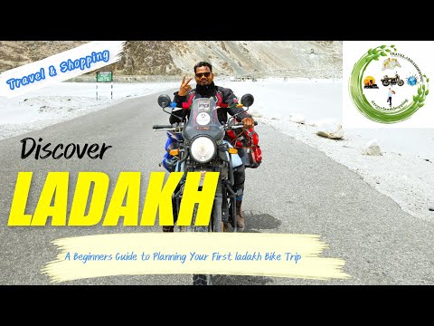"DISCOVER LADAKH: A Beginners Guide to Planning Your First ladakh Bike Trip"