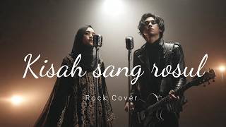 Download lagu KISAH SANG ROSUL – Cover Rock Duet Merdu | Sholawat Rock Menyentuh Hati mp3