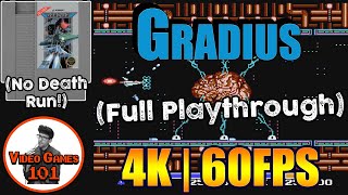 Gradius | No Death Playthrough | 4K 60FPS | Video Games 101