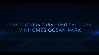 Tiến độ Vinhomes Ocean Park tháng 6   2019- 083 554 3333