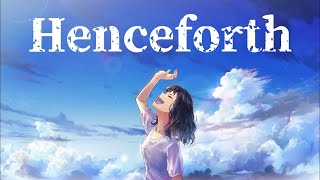 【歌ってみた】Henceforth【男性キー(-2)】