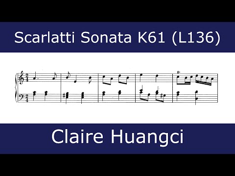 Domenico Scarlatti - Sonata in A minor K61 (Claire Huangci)