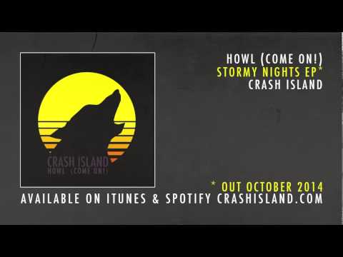 Crash Island - Howl (Come On!)
