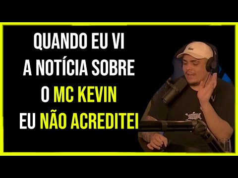 ELES FALAM SOBRE O MC KEVIN (CLIMA ESQUENTOU?)