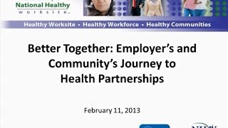 Better Together: Employer&#39;s and Community&#39;s Journey to Health Partnerships