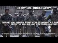 Indian Army Holi Whatsapp Status