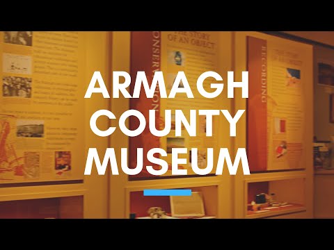 Armagh County Museum - Orchard County's History - NI Video
