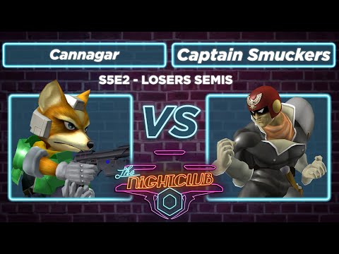 The Nightclub S5E2: Captain Smuckers vs Cannagar - Losers Semis SSBM