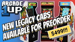 Arcade1up's latest Legacy Cabs are now Available to Preorder!!