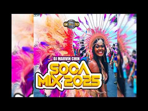 Dj Marvin Chin SOCA MIX 2025 (Voice, Kes, Machel Montano, Alison Hinds, Private Ryan