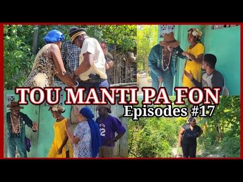 TOU MANTI PA FON EPIZOD #17