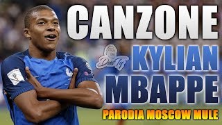 CANZONE KYLIAN MBAPPE ⚽ [ Parodia Moscow Mule - Benji &amp; Fede ]