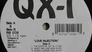 QX-1 ‎– Love Injection (Out The Jungle Mixx)