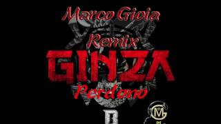 J. Balvin VS T. Ferro - Xdono Ginza (D.j. Marco Gioia Remix)