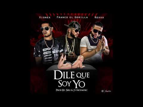 Video Dile Que Soy Yo (Audio) de Franco El Gorila 