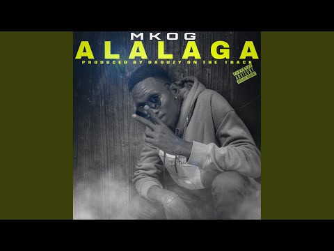 Alalaga - Mk OG