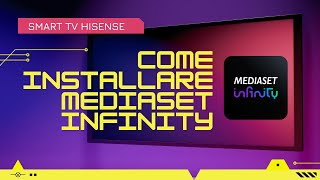 Come INSTALLARE l’app MEDIASET INFINITY su Smart TV Hisense! 📺 Guida passo passo