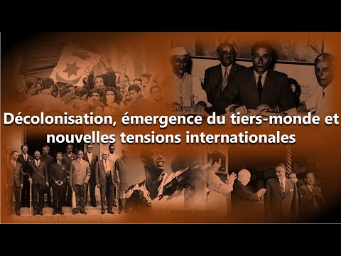 Decolonization, the emergence of the Third World and new international tensions