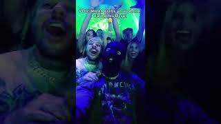 and you also got to party with him malaa22