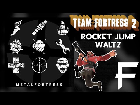 Rocket Jump Waltz (Team Fortress 2 OST #03) || Metal Fortress Final Remix