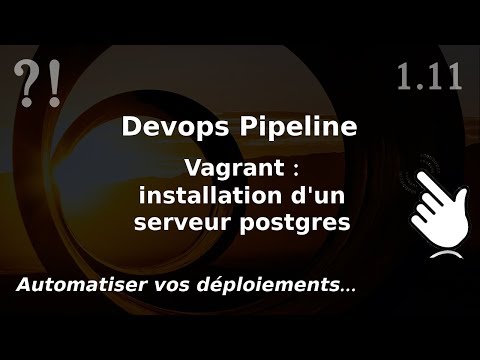 Pipeline Devops 1 11 Vagrant installation d une VM postgresql | tutos fr