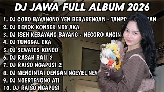 Download lagu DJ JAWA FULL ALBUM TERBARU 2026 SOUND VIRAL TIKTOK🎵DJ COBO BAYANGNO YEN BEBARENGAN🎵DJ DENOK NDX AKA mp3 Download lagu DJ JAWA FULL ALBUM TERBARU 2026 SOUND VIRAL TIKTOK🎵DJ COBO BAYANGNO YEN BEBARENGAN🎵DJ DENOK NDX AKA mp3