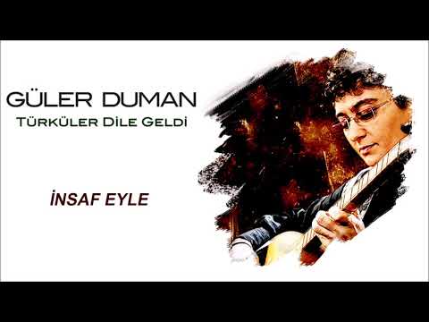 Güler Duman - İnsaf Eyle