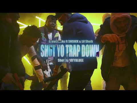 Shut Yo Trap Down Ft. Sneakk & Lil Sheik