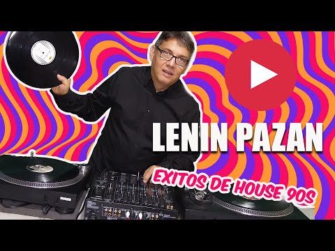LENIN PAZAN Exitos de House 90s.