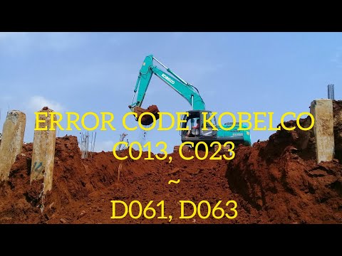 ERROR C013, D063 .ERROR CODES KOBELCO / DAFTAR KODE ERROR KOBELCO SK200-8 SERIES (PART 2)
