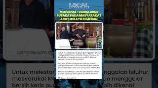 Tradisi Jirus Pusaka Masyarakat Melayu Medan untuk Membersihkan dan Melestarikan Keris Peninggalan L