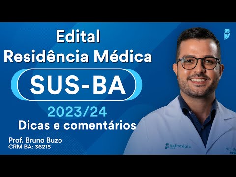 Edital SUS-BA Residência Médica 2023/24: Dicas e Comentários