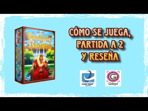 Fantasy Realms - Cómo se juega + Partida a 2