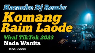 Download lagu Karaoke Komang Raim Laode Dj Remix Nada Cewek | Sebab Kau Terlalu Indah Dari Sekedar Kata mp3