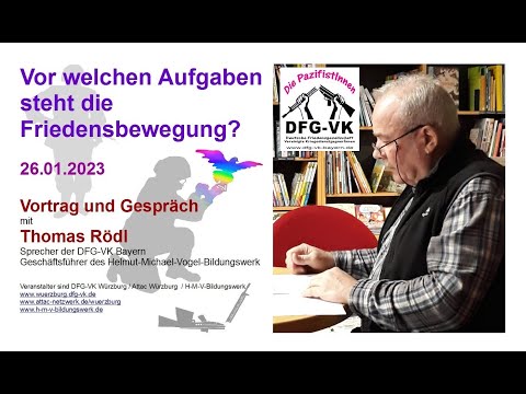 26 01 23 Thomas Roedl Aufgaben der Friedensbewegung  Wuerzburg