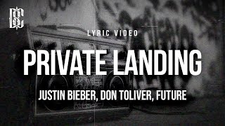 Download lagu DON TOLIVER, JUSTIN BIEBER & FUTURE - PRIVATE LANDING | Lyrics mp3