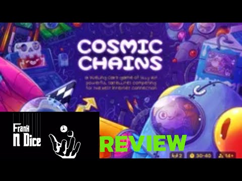 Cosmic Chains Review