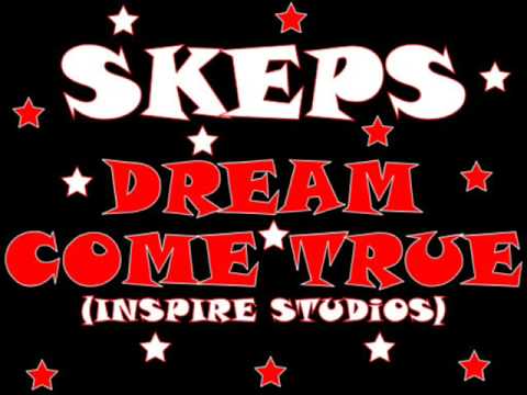 SKEPS - DREAM COME TRUE