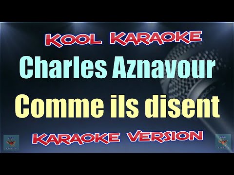 Charles Aznavour - Comme ils disent (karaoke version) VT
