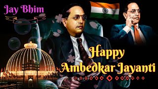 Ambedkar Jayanti Status  Bhimjayanti Status 2022 #