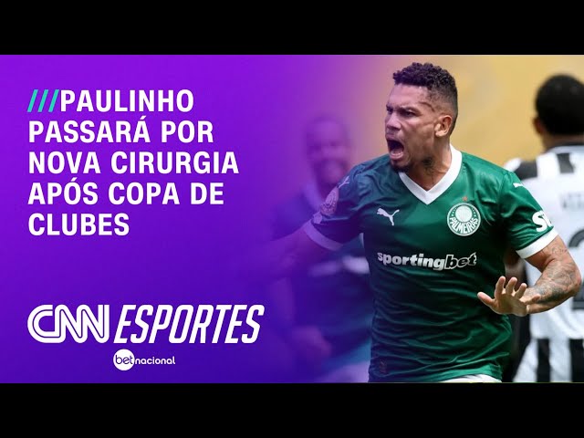 Médico do Palmeiras abre o jogo sobre nova cirurgia de Paulinho | LIVE CNN