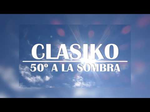 CLÁSIKO | 50º A LA SOMBRA