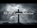 Eli Eli Lama Sabactani Cover Cântare Creștină Versuri Din Cer