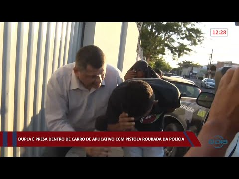 Dupla é presa dentro de carro de aplicativo com pistola roubada da polícia 15 07 2022