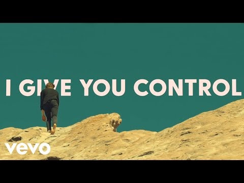 Tenth Avenue North - Control (Official Lyric Video)