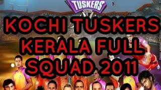 KOCHI TUSKERS KERALA full squad 2011