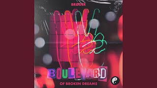 Boulevard Of Broken Dreams