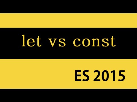 ES6 and Typescript Tutorial 9 let vs const