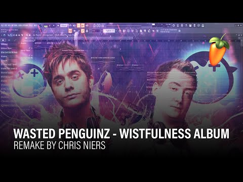 Wasted Penguinz - Wistfulness Album (Remake by Chris Niers)